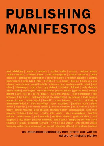 Publishing Manifestos: An International Anthology from Artists and Writers