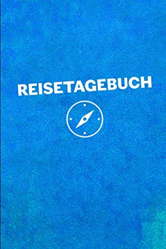 Reisetagebuch: Camper Reisetagebuch - Reisemobil Tagebuch Journal - Caravan Notizbuch - Weltreise