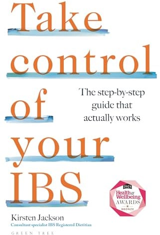 Take Control of your IBS: The step-by-step guide that actually works