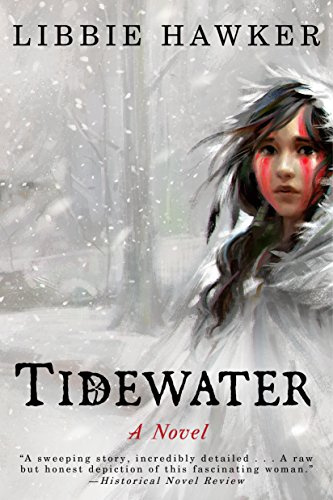 Tidewater: A Novel: A Novel of Pocahontas and the Jamestown Colony