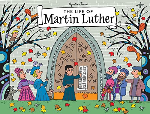 The Life of Martin Luther: A Pop-Up Book (Agostino Traini Pop-Ups, Band 2)