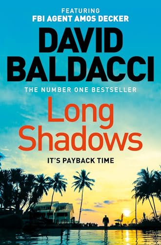 Long Shadows: The Action-Packed Thriller from the Number One Bestselling Author of The 6:20 Man: 7 (Amos Decker series, 7)