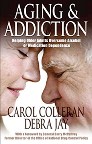 Aging And Addiction: Helping Older Adults Overcome Alcohol or Medication Dependence-A Hazelden Guidebook