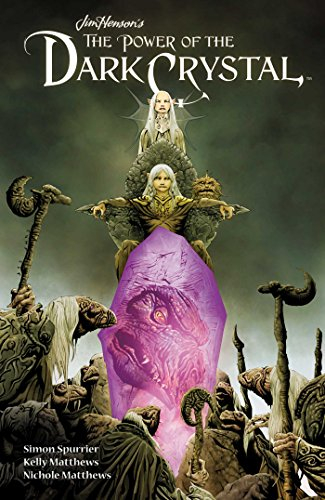 Jim Henson's The Power of the Dark Crystal Volume 1 (JIM HENSON POWER OF DARK CRYSTAL HC)