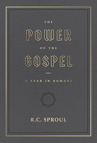Power of the Gospel, The: A Year in Romans