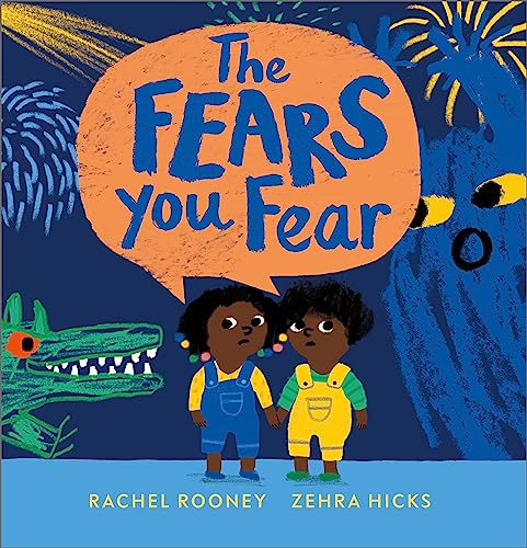 Andersen Press Ltd The Fears You Fear (ProblemsWorriesFears).