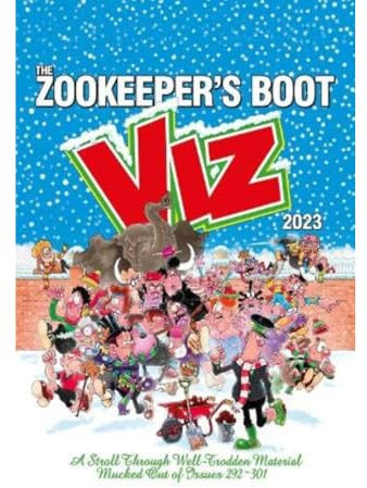 Viz Annual 2023: The Zookeeper's Boot: Cobbled Together from the Best Bits of Issues 292 - 301