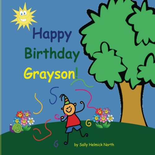 Happy Birthday Grayson! (Sneaky Snail Personalized Books)