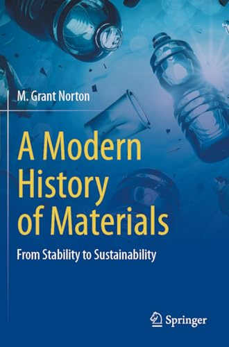 A Modern History of Materials: From Stability to Sustainability
