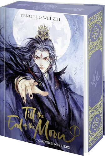 Till the End of the Moon 1: Verdorbenes Herz | Die Buchvorlage zum internationalen C-Drama-Erfolg | Mit Farbschnitt in der Erstauflage (Black Moonlight Holds the BE Script, Band 1)