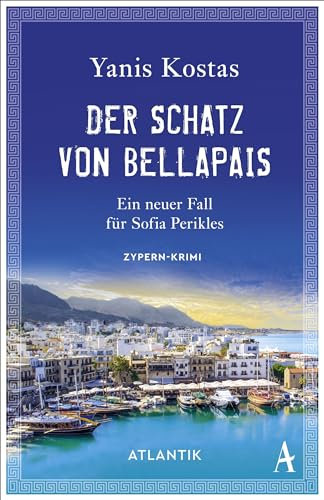 Der Schatz von Bellapais: Ein neuer Fall für Sofia Perikles. Zypern-Krimi (Die zypriotischen Krimis, Band 2)