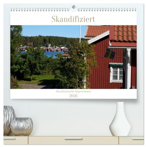 Skandifiziert 2026 (hochwertiger Premium Wandkalender 2026 DIN A2 quer), Kunstdruck in Hochglanz: Skandinavische Impressionen (CALVENDO Orte)