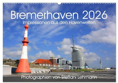 Bremerhaven 2026. Impressionen aus den Havenwelten (Wandkalender 2026 DIN A2 quer), CALVENDO Monatskalender: 12 verschiedene Fotoimpressionen von Bremerhavens schönster Ecke (CALVENDO Orte)