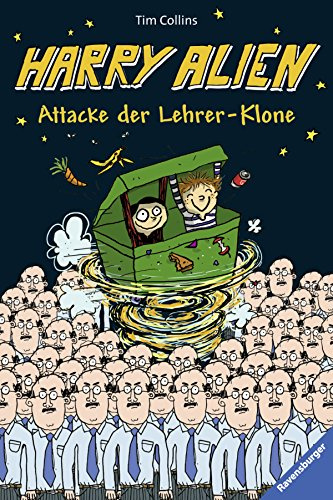 Harry Alien. Attacke der Lehrer-Klone (Kinderliteratur)