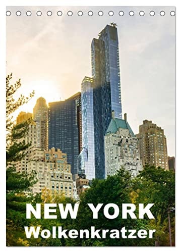 New York Wolkenkratzer (Tischkalender 2026 DIN A5 hoch), CALVENDO Monatskalender: Atemberaubende Architektur in New York (CALVENDO Orte)