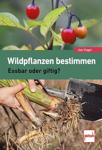 Wildpflanzen bestimmen: Essbar oder giftig?
