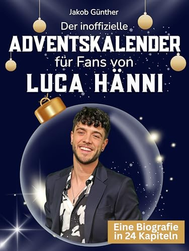 Der inoffizielle Adventskalender für Fans von Luca Hänni: 24 Tage mit deinem Star bis Weihnachten. Fanbuch und Biografie in einem. Das ideale Geschenkt für alle Fans.