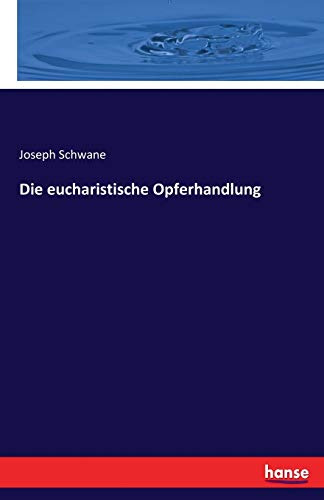 Die eucharistische Opferhandlung