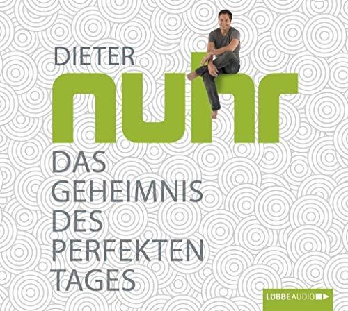 Das Geheimnis des perfekten Tages: Gekürzte Ausgabe, Lesung
