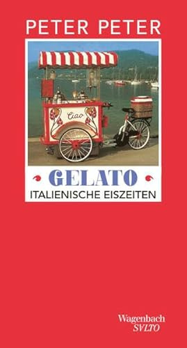 Gelato - Italienische Eiszeiten | Das neue Buch des Erfolgsautors (Salto)