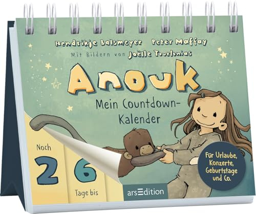 Anouk – Mein Countdown-Kalender: Für Urlaube, Konzerte, Geburtstage und Co. | Aufstellkalender mit den schönsten und wichtigsten Ereignissen für die ... Ferien, Ausflüge, Jahrtestage und vieles mehr
