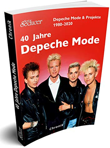 40 Jahre Depeche Mode & Projekte 1980-2020 Chronik / Buch von Sonic Seducer im Softcover
