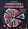 Backbuch: Cheesecake & Schokokuchen - 55 unwiderstehliche Rezepte für Naschkatzen. Das Trendbackbuch mit grandiosen Käsekuchen-Varianten, ob fruchtig, schokoladig oder klassisch.