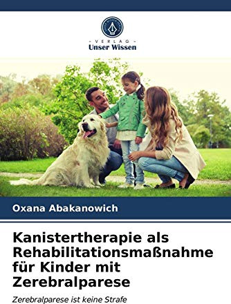 Kanistertherapie als Rehabilitationsmaßnahme für Kinder mit Zerebralparese: Zerebralparese ist keine Strafe