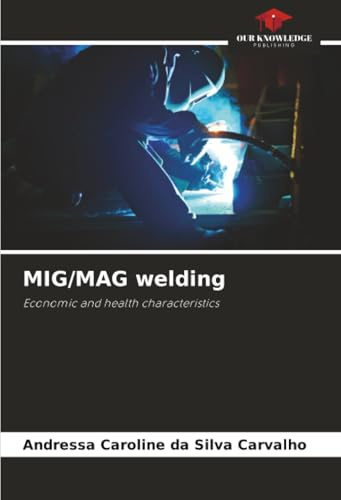 MIG/MAG welding: Economic and health characteristics