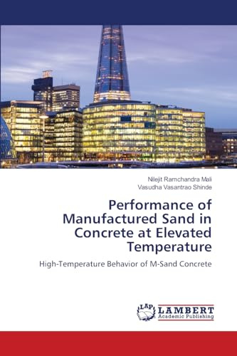 Performance of Manufactured Sand in Concrete at Elevated Temperature: High-Temperature Behavior of M-Sand Concrete