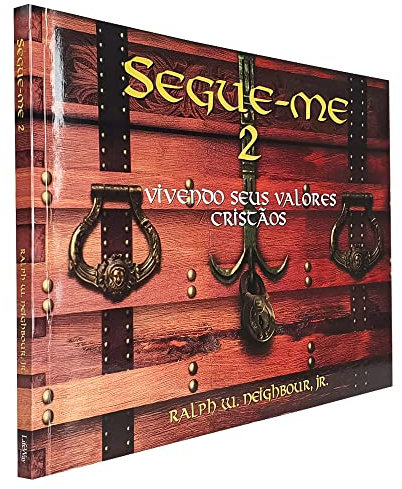 Segue-Me- V. 2 - Vivendo Seus Valores Cristaos