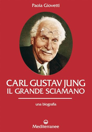 Carl Gustav Jung. Il grande sciamano. Una biografia (Controluce)