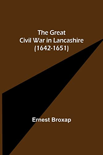 The Great Civil War in Lancashire (1642-1651)