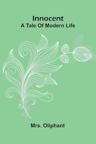 Innocent: A Tale Of Modern Life