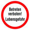 Warnschild - BETRETEN VERBOTEN - LEBENSGEFAHR - Gr. 20 x 20 cm - 308352