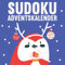 Sudoku Adventskalender: Großer Adventskalender mit täglich neuen Sudoku Rätseln in 3 Schwierigkeitsstufen - Weihnachtskalender für Erwachsene und Kinder