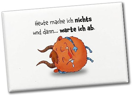 Freches Monster in orange Souvenir Souvenir Magnet mit lustigem Spruch Heute Mache ich Nichts und dann…warte ich ab. Hingucker am Kühlschrank für Kinder, Freunde und Kollegen