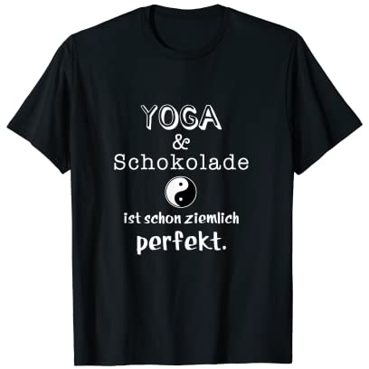 Lustiger Yoga Spruch Humor Spass - Yoga und Schokolade T-Shirt