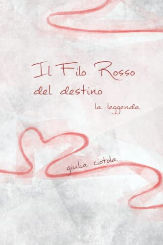 Il Filo Rosso del destino: la leggenda