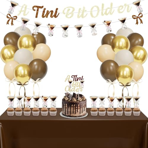 Bonropin A Tiny Bit Older Birthday Decorations, Gold Brown Glitter Banner Cake Topper Balloons Tablecloth, Ribbon Bow for Martini Themed Party, Bachelorette Party, Tiny Bar Party Decor