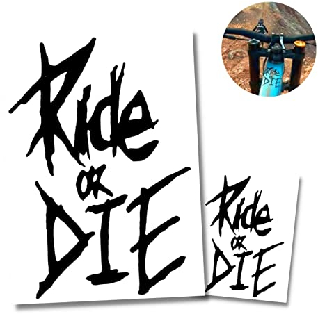 Ride or Die Aufkleber MTB Downhill Enduro Aufkleber BMX Motocross Mountainbike Rahmen Spaß Auto Slap Lustig Helm Laptop Kühlschrank Werkzeugkasten JDM E-Bike XC Dirt Jump Gravel Fat Bike Trails