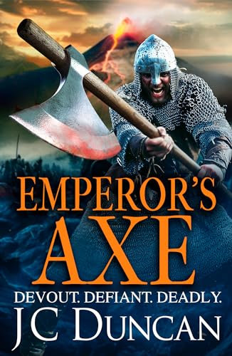 Emperor’s Axe: A BRAND NEW action-packed historical adventure from J C Duncan for 2025 (The Last Viking Series Book 3)