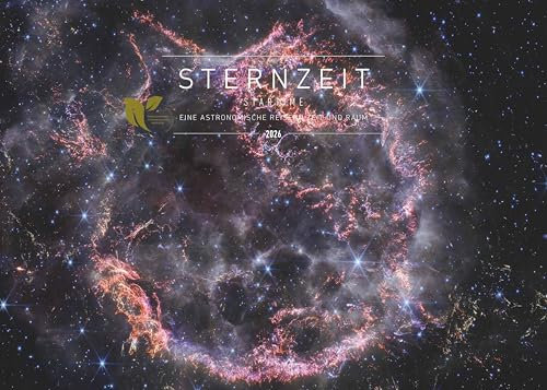 Sternzeit 2026 - Bild-Kalender - Poster-Kalender - 70x50: Eine astronomische Reise in Zeit und Raum