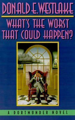 [(What's the Worst That Could Happen?)] [By (author) Donald E Westlake] published on (October, 1996)