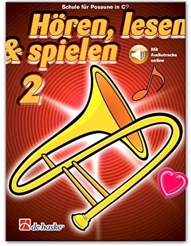 Hören, Lesen, Spielen 2 Posaune in C BC - Schule für Posaune - Lehrbuch mit Online-Audio und Notenklammer - Verlag De Haske 9789043161305