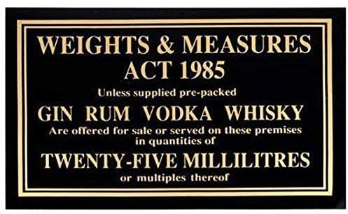 We Can Source It Ltd - 25ml Weights & Measures Act Sign 1985 - Pub Law Licencing Act - Black Sign with Gold Text - For Pubs & Bars - Legal Measure of Gin, Rum, Vodka & Whisky