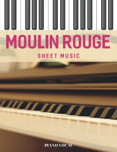 Moulin Rouge Sheet Music: Piano/Vocal