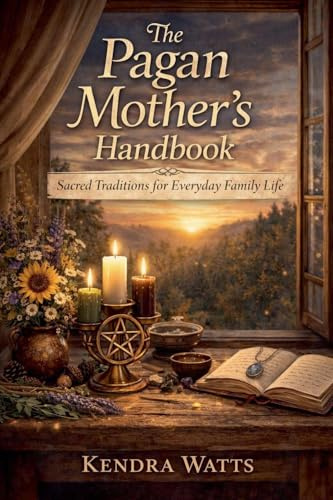 The Pagan Mother's Handbook