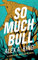 So Much Bull: A Penny Post Myth Agent Novel (English Edition)