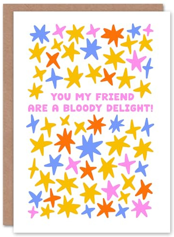 Artery8 Birthday Card You My Friend Are A Bloody Delight Star Pattern
